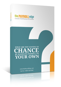 what are you leaving to chance by handling payroll on your own