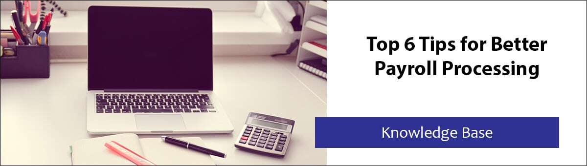 5 Key Tips to Streamline Your Payroll Processing